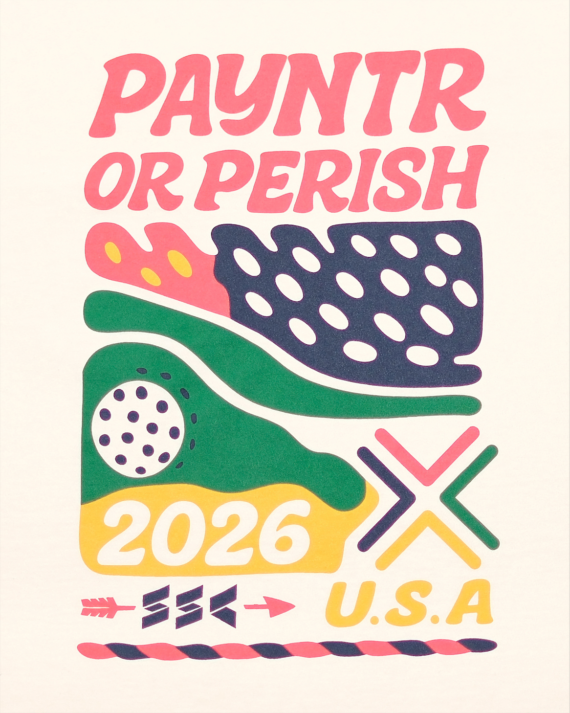 PAYNTR or Perish T-Shirt